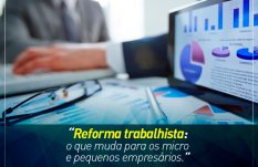 Reforma Trabalhista: O que muda para os micro e pequenos empresários