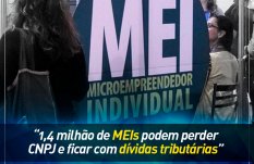 1,4 milhão de MEIs podem perder CNPJ e ficar com dívidas tributárias